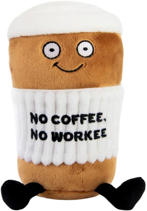 Coffee Plushie - No Coffee, No Workee Sassy Cup Plush, Gift for Coworkers, Sassy Food Plush Toy for Gifting