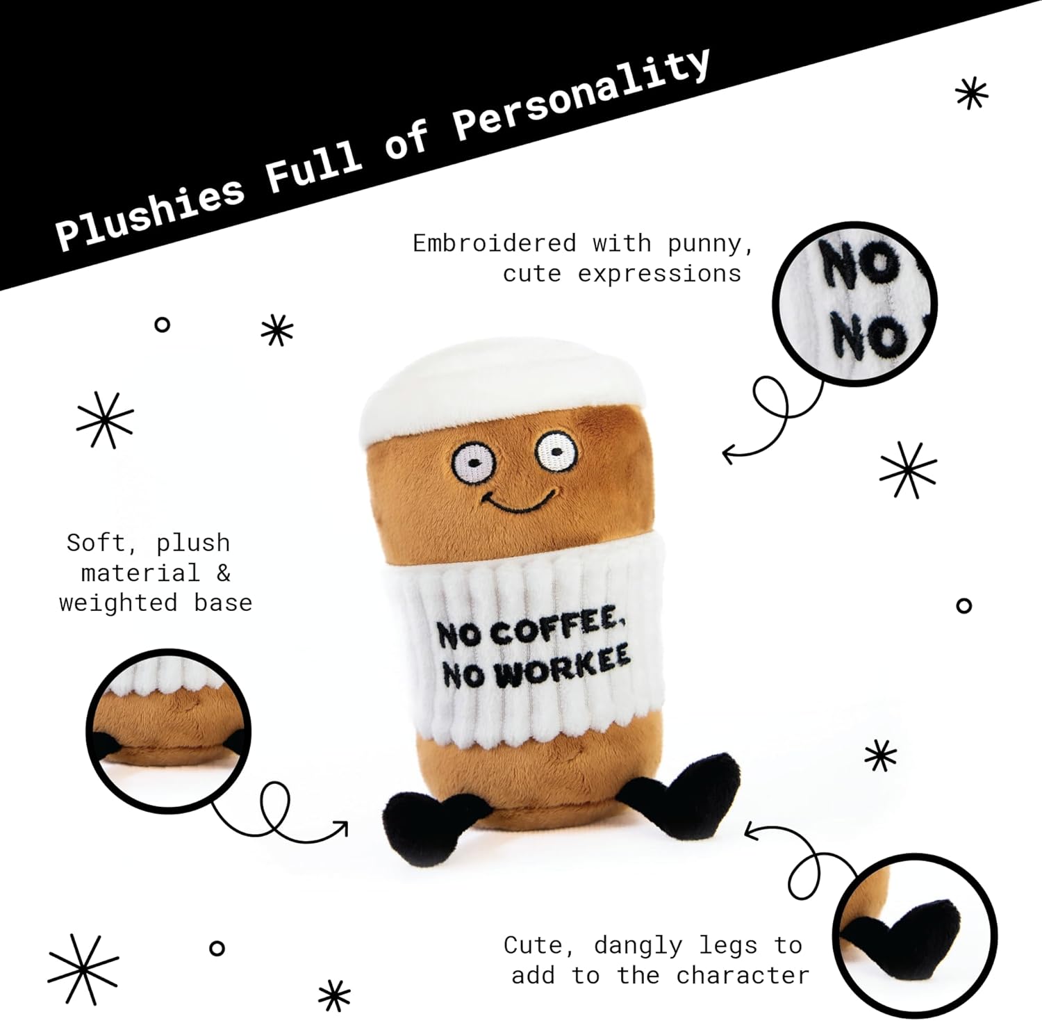Coffee Plushie - No Coffee, No Workee Sassy Cup Plush, Gift for Coworkers, Sassy Food Plush Toy for Gifting